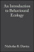 Introduction to Behavioural Ecology -- Bok 9781444314021