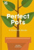 Perfect Pots -- Bok 9781911358701