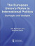 European Union's Roles in International Politics -- Bok 9781134166787
