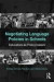 Negotiating Language Policies in Schools -- Bok 9780415802086