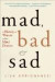Mad, Bad and Sad -- Bok 9780393335439