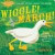 Indestructibles Wiggle! March! -- Bok 9780761156987