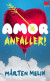 Amor anfaller! -- Bok 9789172218833