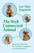 The Well-Connected Animal -- Bok 9780226818788