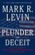 Plunder and Deceit: Big Government's Exploitation of Young People and the Future -- Bok 9781451606331