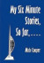 My Six Minute Stories -- Bok 9781291649802