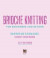 Brioche Knitting for Beginners and Beyond -- Bok 9781645673835