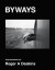 BYWAYS. Photographs by Roger A Deakins -- Bok 9788862087513