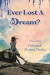 Ever Lost a Dream -- Bok 9781735252513
