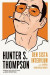 Hunter S. Thompson : den sista intervjun och andra konversationer -- Bok 9789187193385