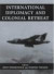 International Diplomacy and Colonial Retreat -- Bok 9780714650630