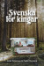 Svenska för kingar -- Bok 9789178856299