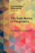 The Dark Matter of Pragmatics -- Bok 9781009489638