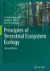 Principles of Terrestrial Ecosystem Ecology -- Bok 9781441995025