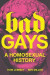 Bad Gays -- Bok 9781839763274
