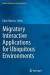 Migratory Interactive Applications for Ubiquitous Environments -- Bok 9781447126423