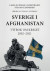 Sverige  i Afghanistan Vitbok om kriget 2002-2021 -- Bok 9789198838695