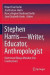 Stephen HarrisWriter, Educator, Anthropologist -- Bok 9789811686504
