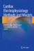 Cardiac Electrophysiology Methods and Models -- Bok 9781441966575