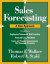 Sales Forecasting A New Approach -- Bok 9780997887747