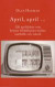 April, april... : 120 aprilskämt som belyser förhållandet mellan samhälle och teknik -- Bok 9789187171130