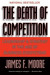 Death of Competition -- Bok 9780062671578