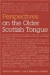 Perspectives on the Older Scottish Tongue -- Bok 9780748622818