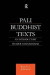 Pali Buddhist Texts -- Bok 9781138143104
