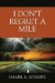 I Don't Regret A Mile -- Bok 9781478771517