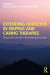 Extending Horizons in Helping and Caring Therapies -- Bok 9781138387461