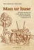 Man ur huse : hur krig, upplopp och förhandlingar påverkade svensk statsbildning i tidigmodern tid -- Bok 9789188168719