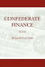 Confederate Finance -- Bok 9780820334547