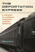 The Deportation Express -- Bok 9780520304444