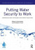 Putting Water Security to Work -- Bok 9780367650193