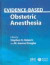 Evidence-Based Obstetric Anesthesia -- Bok 9780727917348
