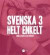 Svenska 3 - Helt enkelt -- Bok 9789198024784