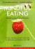 Mindful eating : ät bra, må bra, gå ner i vikt med mindfulness, compassion och KBT -- Bok 9789189638396