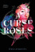 A Curse of Roses -- Bok 9781682815090