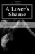 A Lover's Shame: Ramsey Tesano Saga I -- Bok 9780982978146