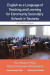 English as a Language of Teaching and Learning for Community Secondary Schools in Tanzania -- Bok 9781498244541