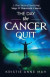 The Day the Cancer Quit -- Bok 9781777152727