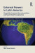 External Powers in Latin America -- Bok 9781000375329