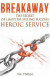 BREAKAWAY - The Secret of Limitless Selling Success: Heroic Service -- Bok 9780692577929
