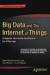 Big Data and The Internet of Things -- Bok 9781484209875