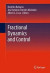 Fractional Dynamics and Control -- Bok 9781461404576