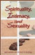 Spirituality, Intimacy, and Sexuality -- Bok 9780809146413