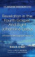 Revelation in the Fourth Gospel -- Bok 9781725277366