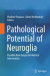 Pathological Potential of Neuroglia -- Bok 9781493909742