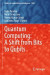 Quantum Computing: A Shift from Bits to Qubits -- Bok 9789811995323