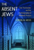 The Absent Jews -- Bok 9781785334924
